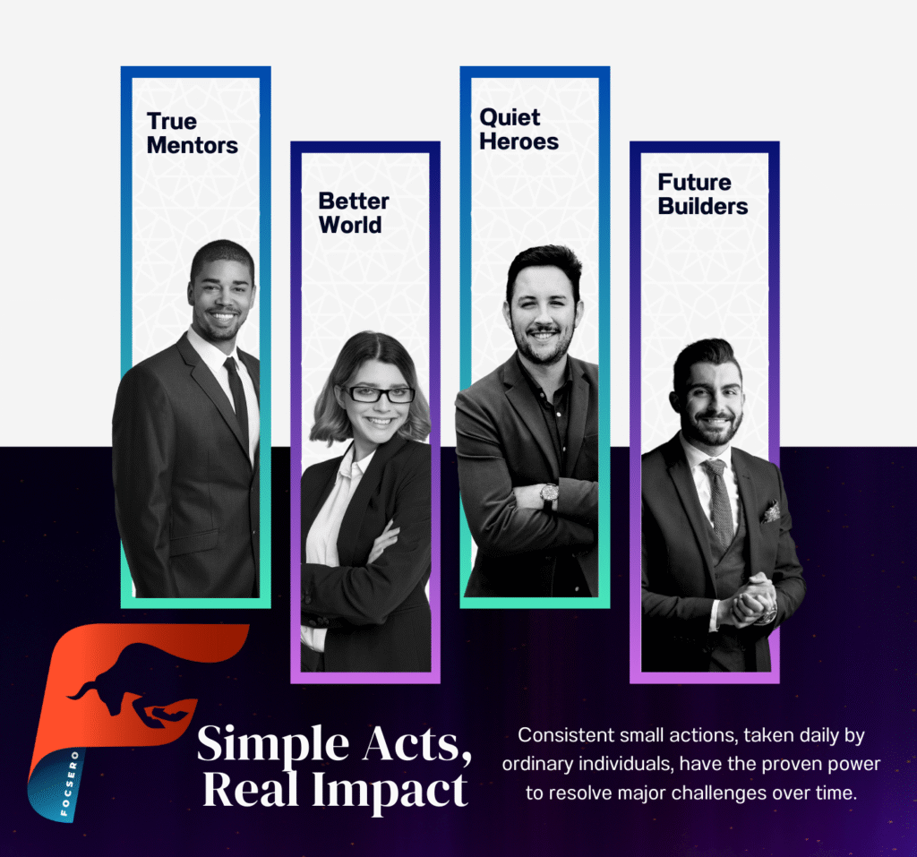 Four confident changemakers in professional attire stand beneath the words True Mentors, Better World, Quiet Heroes, Future Builders, against a cosmic gradient background with the message: Simple Acts, Real Impact.